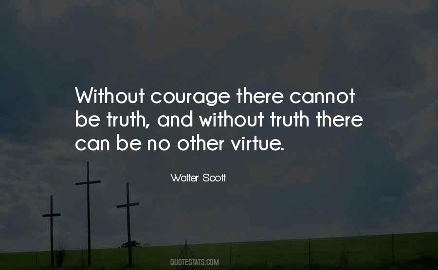 Courage Virtue Quotes #823374