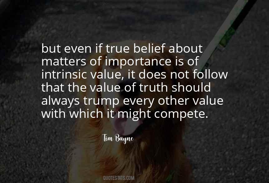 Quotes About The Value Of Truth #473757