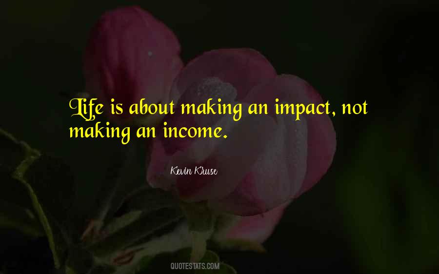 Life Impact Quotes #224481