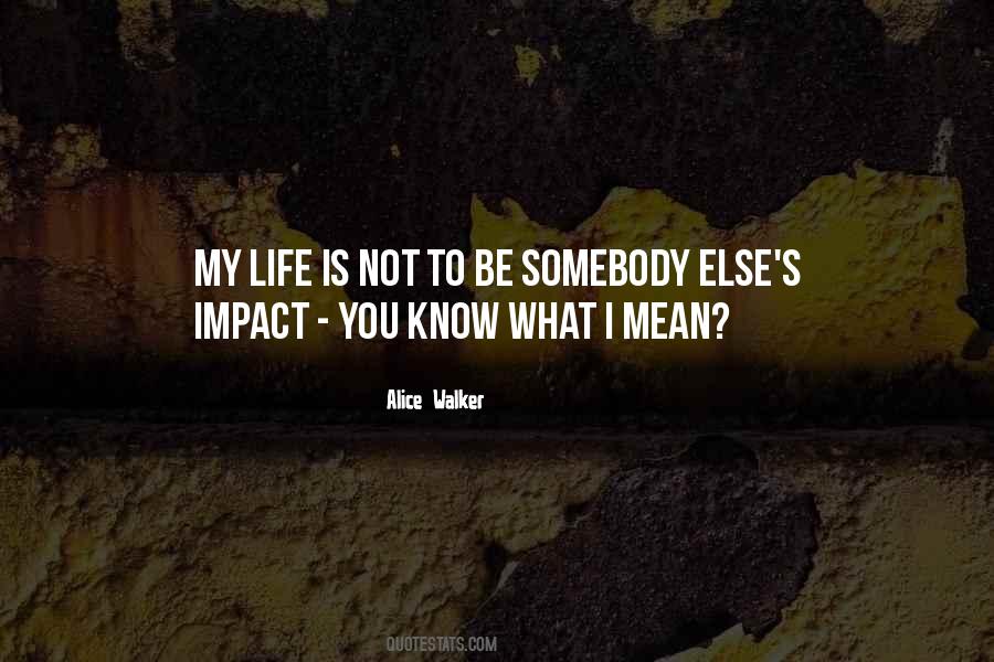 Life Impact Quotes #510190