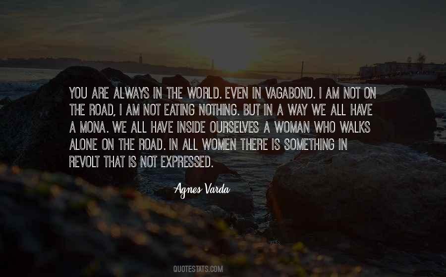 A Woman Who Walks Alone Quotes #1614910