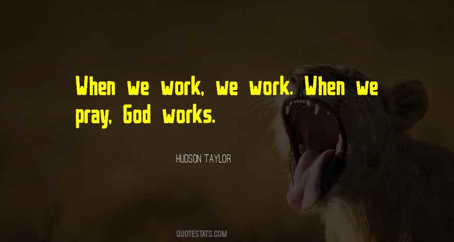 When God Works Quotes #907319