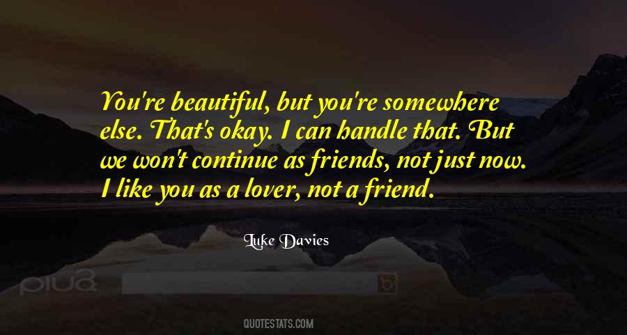 Not As Beautiful As You Quotes #1055444