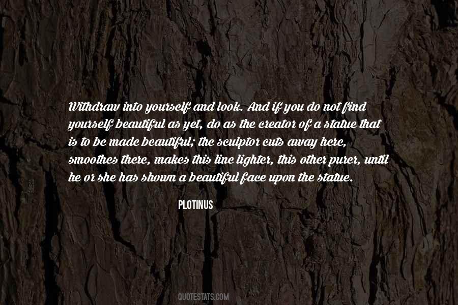 Not As Beautiful As You Quotes #299857