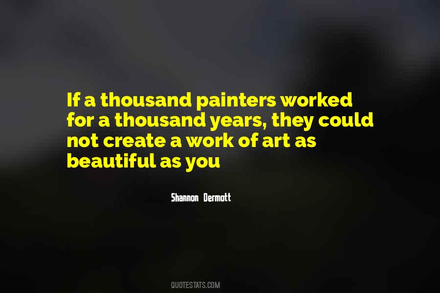 Not As Beautiful As You Quotes #565174