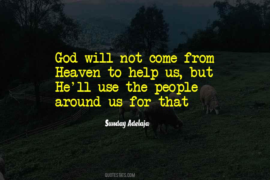 Heaven Help Us Quotes #359593