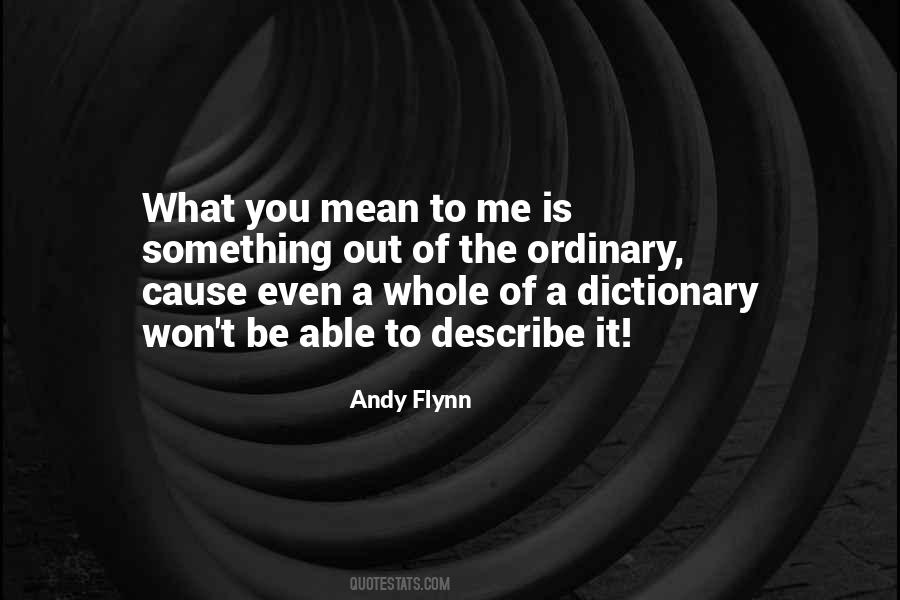 Love The Ordinary Quotes #385778