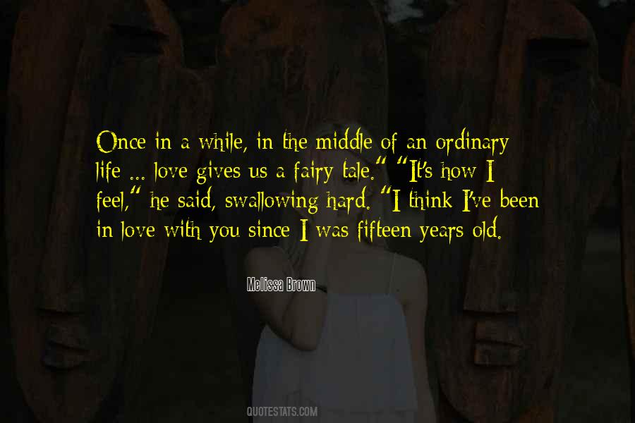 Love The Ordinary Quotes #889023