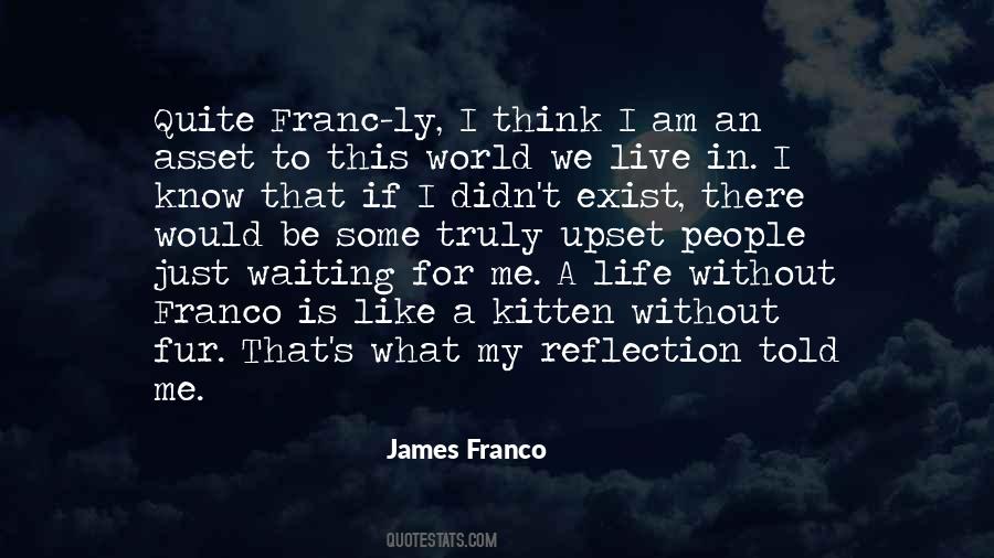 My Life Without Me Quotes #336770