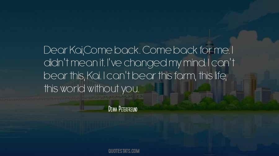 My Life Without Me Quotes #836034