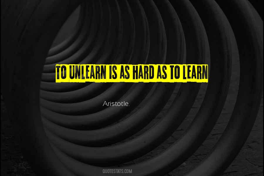 I Had To Learn The Hard Way Quotes #128119