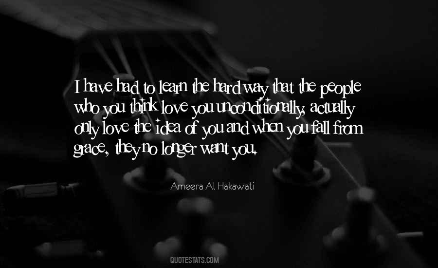 I Had To Learn The Hard Way Quotes #330612