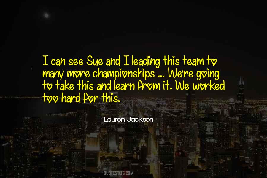I Had To Learn The Hard Way Quotes #45525