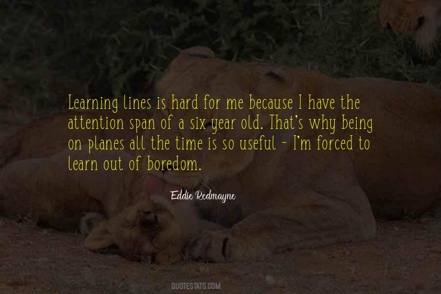 I Had To Learn The Hard Way Quotes #99765