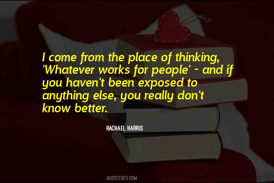 Whatever Works For You Quotes #1154366