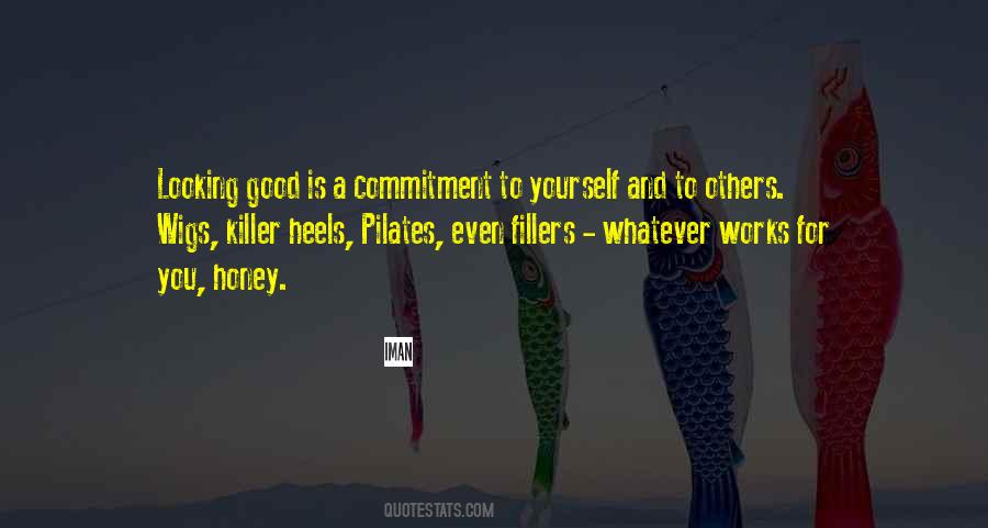 Whatever Works For You Quotes #1603456