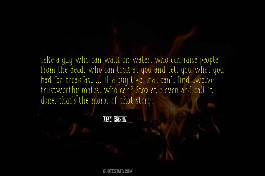 Walk On The Water Quotes #1587786