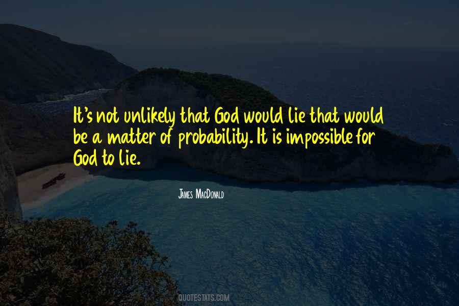 God Does Not Lie Quotes #1243373