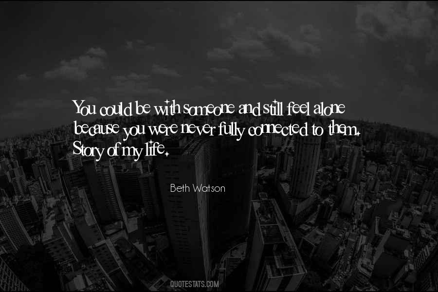 Connected To Someone Quotes #249750