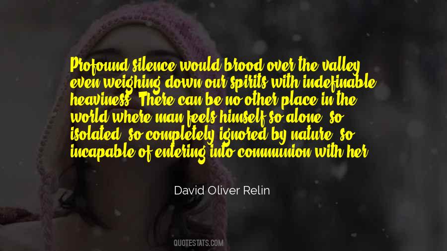 The Silence Of Nature Quotes #139924