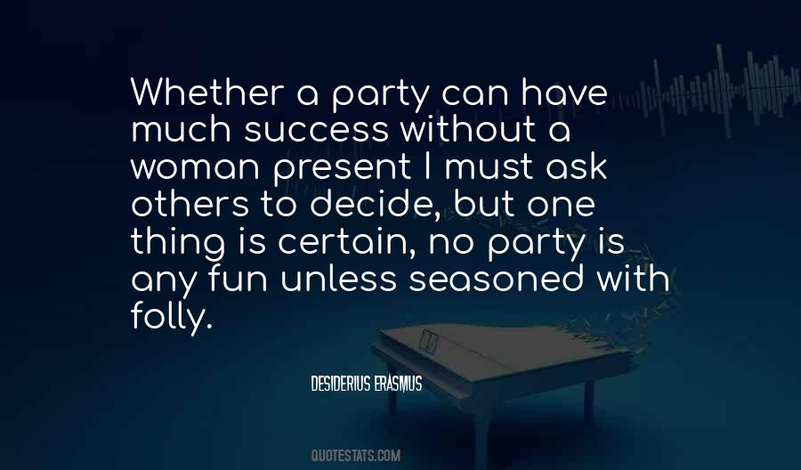 Fun Party Quotes #1411821