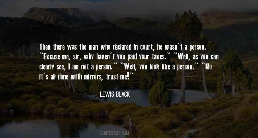 I Am Not The Man I Was Quotes #1741607