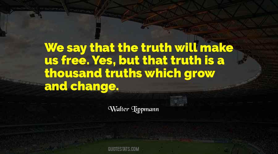 And The Truth Shall Make You Free Quotes #202346