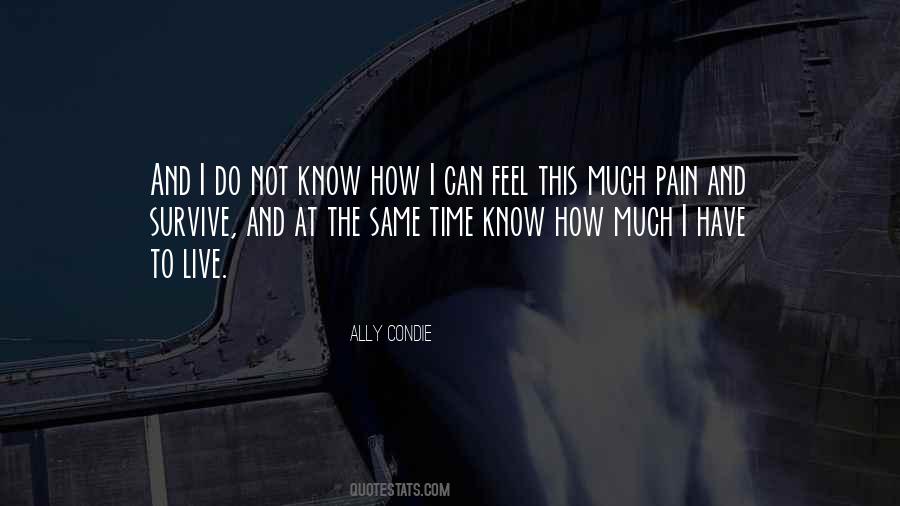 How Can I Survive Quotes #821189