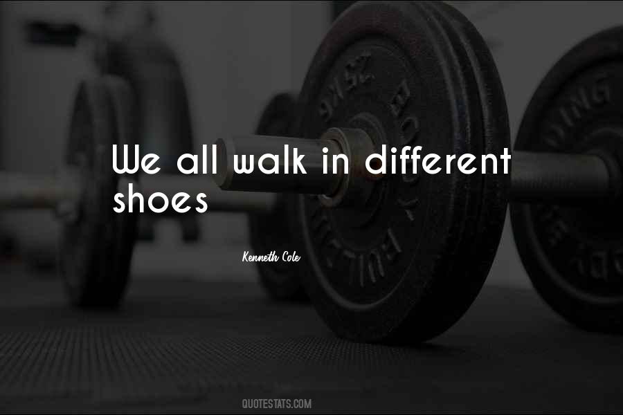 Walk In Shoes Quotes #1091458