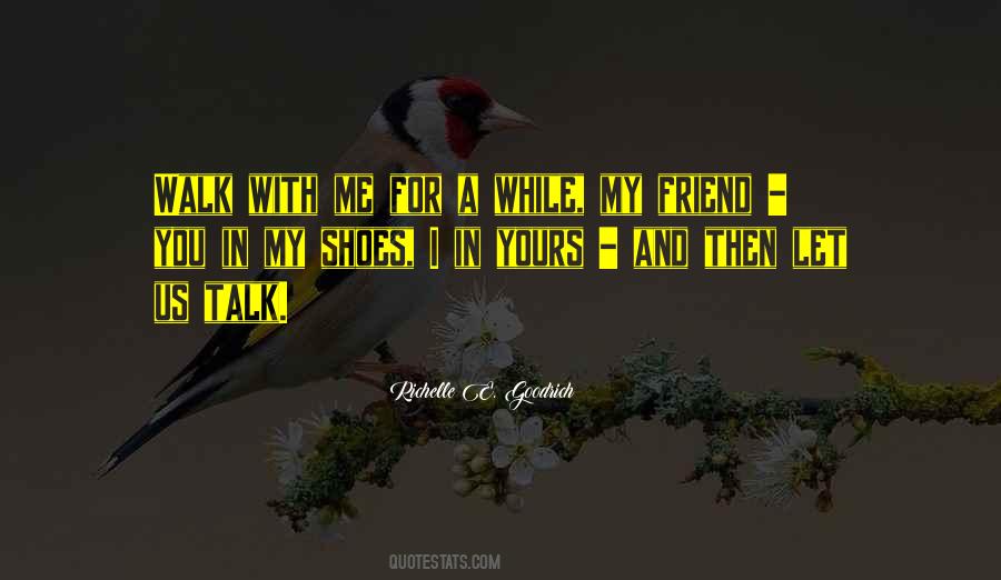 Walk In Shoes Quotes #844429