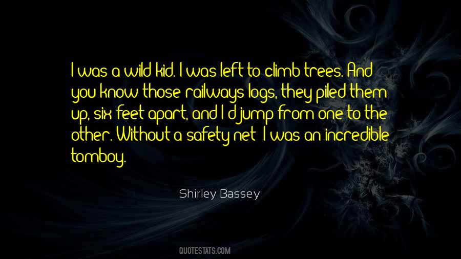 Wild Trees Quotes #1541477