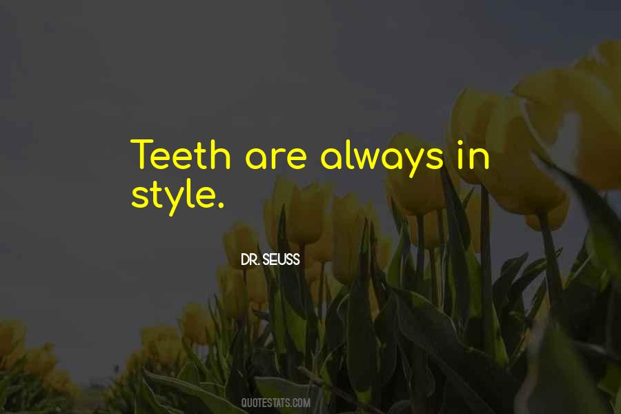 Dr Seuss Teeth Quotes #239230