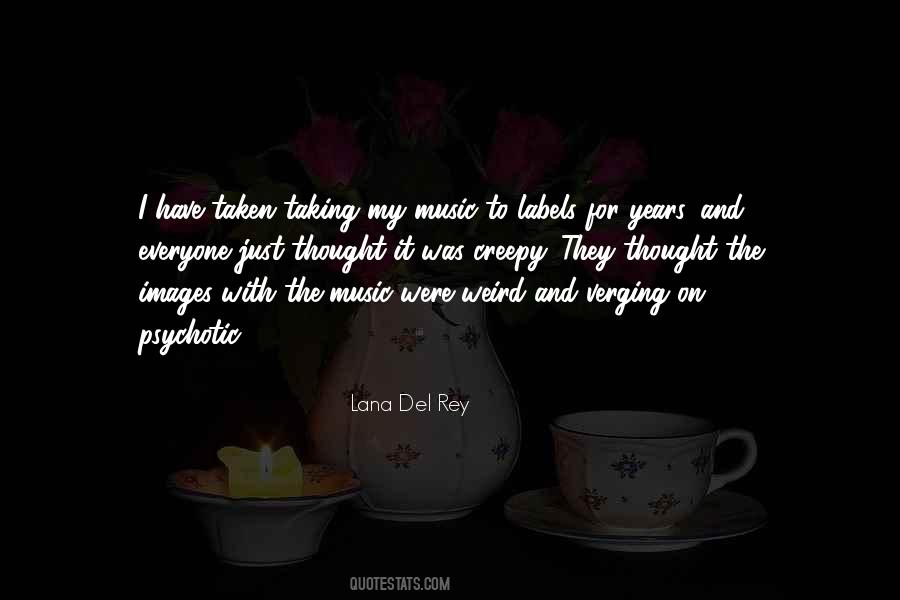 Lana Del Rey Music Quotes #1254159