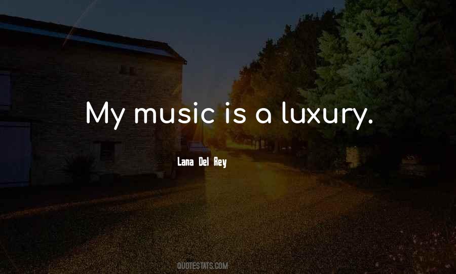Lana Del Rey Music Quotes #1266077