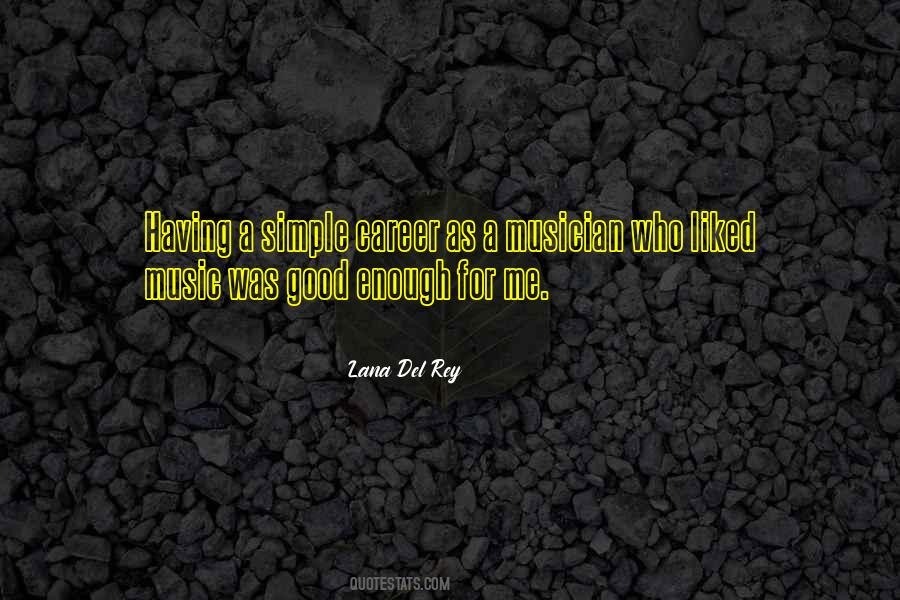 Lana Del Rey Music Quotes #724610