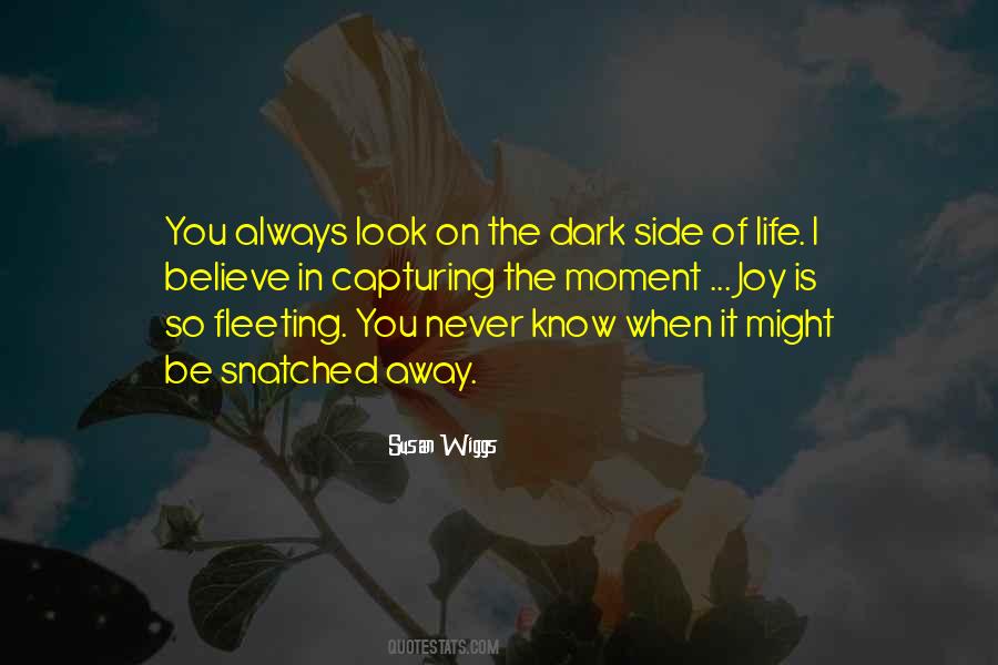 The Dark Side Of Life Quotes #1291721