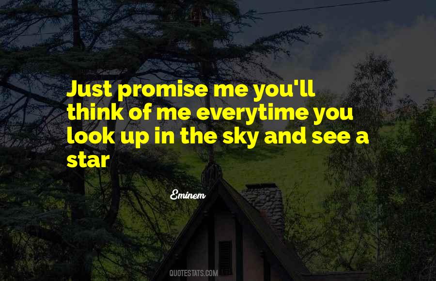 Look Up In The Sky Quotes #1282045