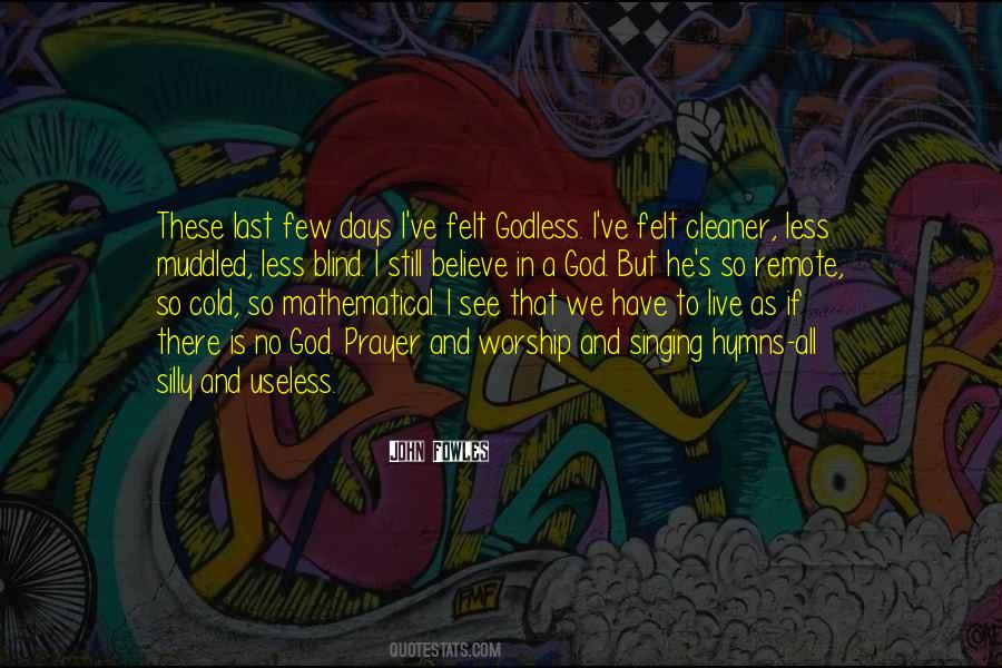 I Still Believe In God Quotes #1191957