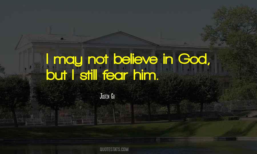 I Still Believe In God Quotes #1241617