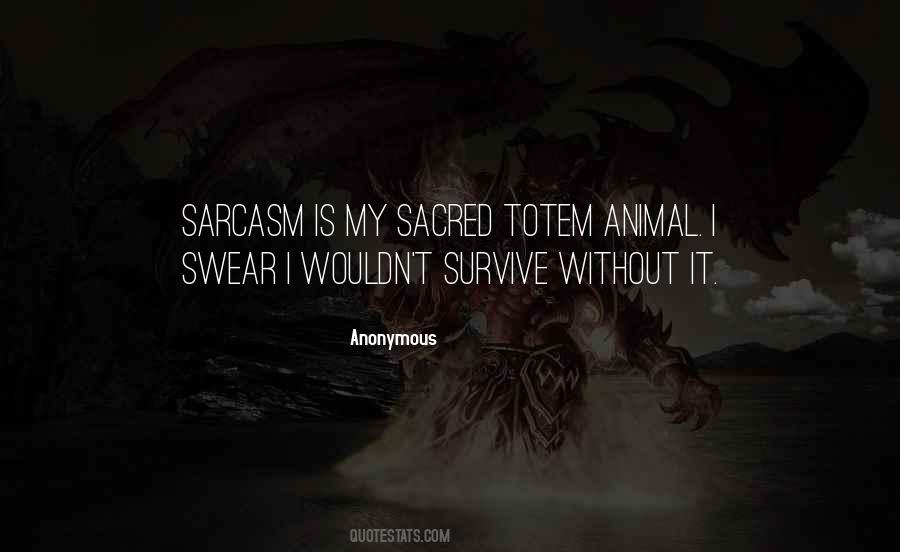 My Sarcasm Quotes #803645