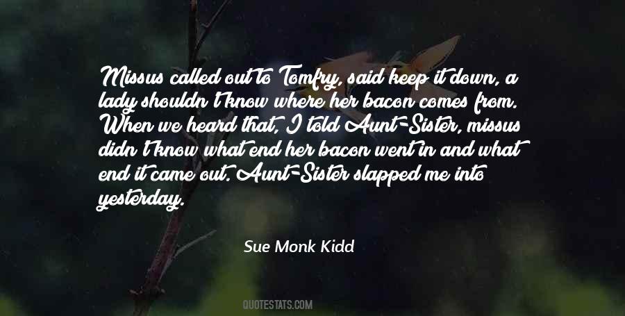 I Know You Think You Heard What I Said Quotes #1071851