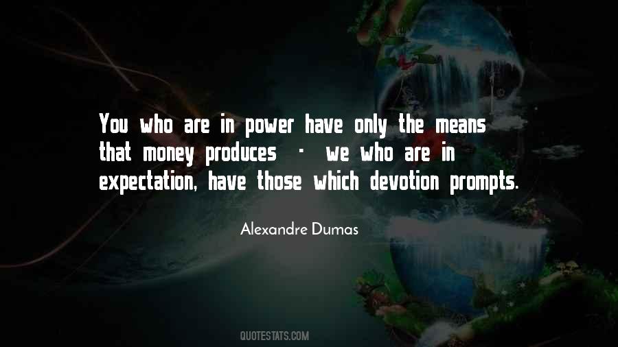 Those Who Have Money Quotes #1066839