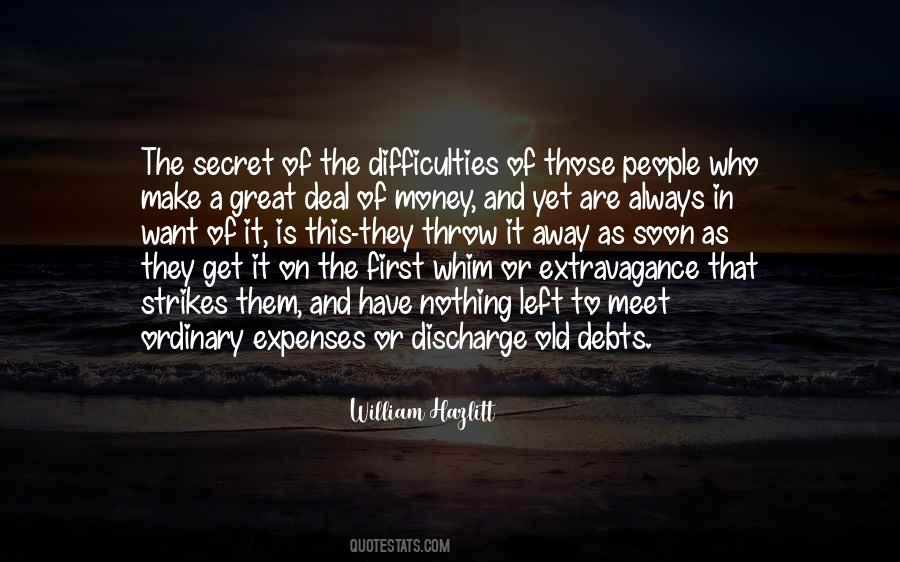 Those Who Have Money Quotes #1249841