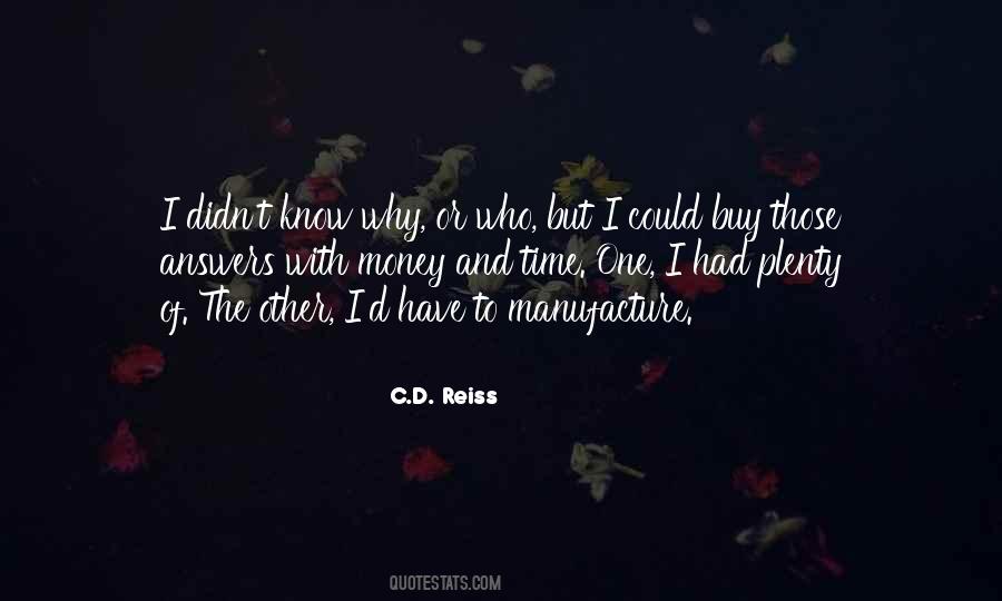 Those Who Have Money Quotes #1294143