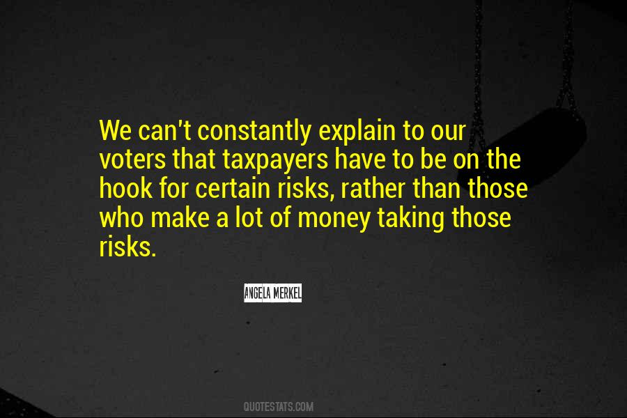 Those Who Have Money Quotes #1799526