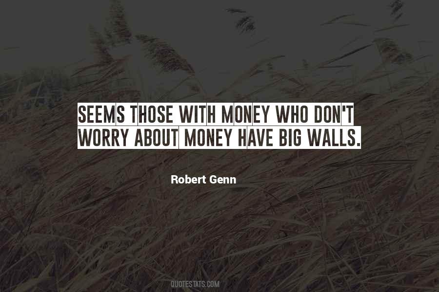 Those Who Have Money Quotes #384713