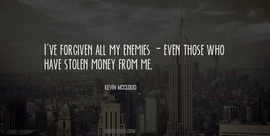 Those Who Have Money Quotes #639761