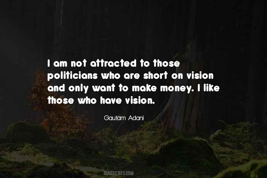 Those Who Have Money Quotes #777809