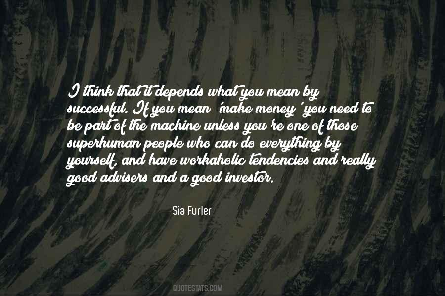 Those Who Have Money Quotes #971749