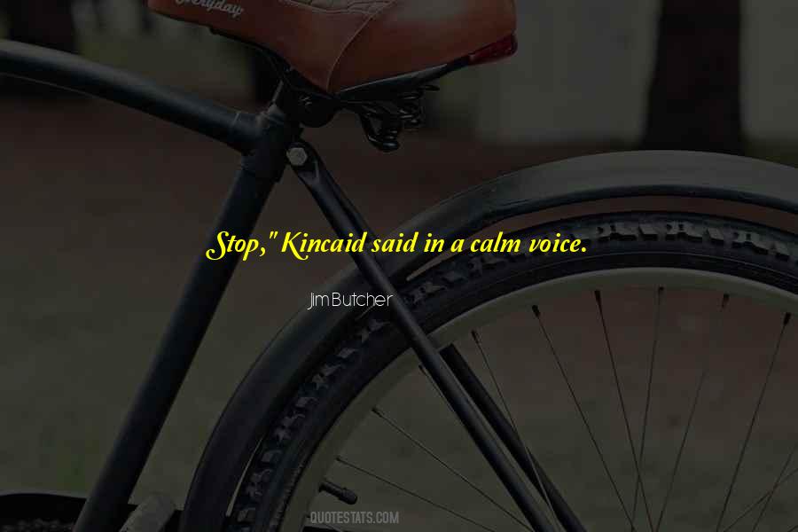 You Calm Me Quotes #1030377